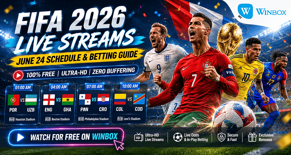 FIFA World Cup 2026 Free Live Stream: Official June 24 Schedule & Betting Guide on Winbox