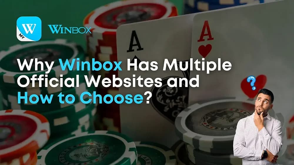 Why Winbox Has Multiple Official Websites and How to Choose?