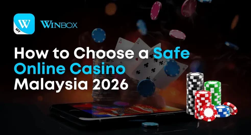 How to Choose a Safe Online Casino Malaysia 2026